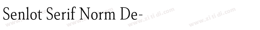 Senlot Serif Norm De字体转换 Senlot Serif Norm De字体转换